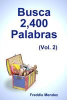 Busca 2,400 Palabras (Vol. 2) 1105142809 Book Cover
