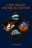 A New Biology for the 21st Century 0309144884 Book Cover