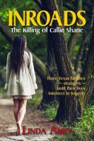 INROADS - The Killing of Callie Shane 1959127179 Book Cover