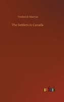 The Settlers in Canada 1515297659 Book Cover