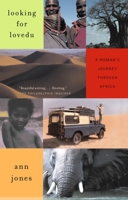 Looking for Lovedu: A Woman's Journey Through Africa 0375705333 Book Cover