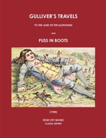 Gulliver?s Travels to the Land of the Lilliputians and Puss in Boots (1900) 0359596665 Book Cover