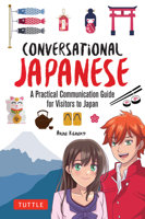 Conversational Japanese: The Right Word at the Right Time 4805319771 Book Cover