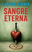 Sangre Enterna (Spanish Edition) 3384905504 Book Cover