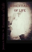 Essentials of Life: A Short Guideline 1539656144 Book Cover