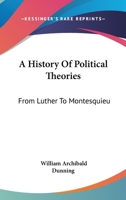 A History of Political Theories; Volume 2 B0BPN3HMVR Book Cover