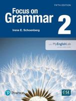 Focus on Grammar 2 with MyEnglishLab 0134119983 Book Cover