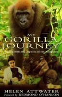 My Gorilla Journey 028306336X Book Cover