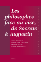 Les Philosophes Face Au Vice, de Socrate ? Augustin 9004432388 Book Cover