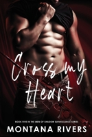 Cross My Heart (The Men of Shadow Surveillance) B0GQYVWLNY Book Cover