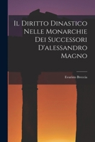 Il Diritto Dinastico Nelle Monarchie Dei Successori D'alessandro Magno 1015418244 Book Cover