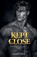 Kept Close: Dark Mafia Romance (The Glass Cage) B0GNFM85M4 Book Cover