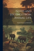 Notes and Jottings From Animal Life 1022037692 Book Cover