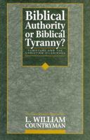 Biblical Authority or Biblical Tyranny?: Scripture and the Christian Pilgrimage 0800616308 Book Cover