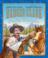 Badger Clark: Poetry Wrangler B0FMQP8MV9 Book Cover