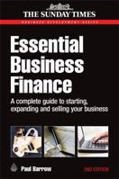 Essential Business Finance: A Complete Guide To Starting, Expanding And Selling Your Business 0749453982 Book Cover