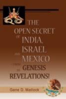 The Open Secret of India, Israel and Mexico-from Genesis to Revelations! 0595498353 Book Cover