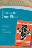 Christ in Our Place: The Humanity of God in Christ for the Reconciliation of the World: Essays Presented to James Torrance 1556350090 Book Cover