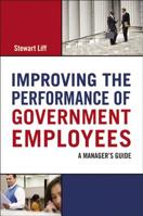 Improving the Performance of Government Employees: A Manager's Guide 0814416225 Book Cover