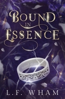 Bound In Essence 173843141X Book Cover