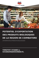 Potentiel d'Exportation Des Produits Biologiques de la Region de Coimbatore (French Edition) 6209839002 Book Cover