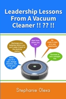 Leadership Lessons from a Vacuum Cleaner !! !! 1300294167 Book Cover