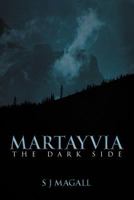 Martayvia: The Dark Side 1477207767 Book Cover