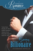 Kissing a Billionaire 1947152882 Book Cover