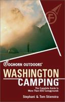 Foghorn Outdoors Washington Camping: The Complete Guide to More Than 650 Campgrounds (Foghorn Outdoors) 1566914698 Book Cover