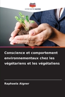 Conscience et comportement environnementaux chez les végétariens et les végétaliens (French Edition) 6208486521 Book Cover