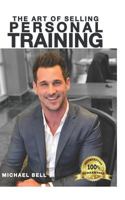 The Art of Selling Personal Training 1729261914 Book Cover