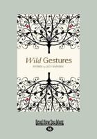 Wild Gestures: Stories 152524714X Book Cover