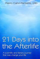 21 Days into the Afterlife 1499250584 Book Cover