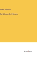 Die Nahrung der Pflanzen 338202280X Book Cover