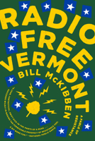 Radio Free Vermont: A Fable of Resistance 1524743720 Book Cover