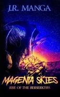 Magenta Skies: Rise of the Berserkers (Berserker Saga) 9694692903 Book Cover