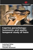Parassitologia caprina: studio tassonomico e spazio-temporale dell'elmintide 6205798484 Book Cover