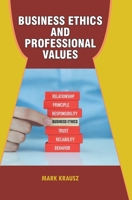 Business Ethics and Professional Values B0F5FGR6VM Book Cover