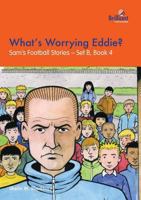 What's Worrying Eddie? 1903853311 Book Cover