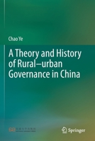 A Theory and History of Rural–urban Governance in China 9811612005 Book Cover