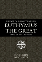 Life of our holy father Euthymius the Great B0DSCKKZVL Book Cover