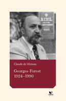 Georges Forest: 1924-1990 1988182603 Book Cover