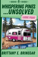 Whispering Pines...Unsolved: A Southern Sass Cozy Mystery (Large Print) (Murder, Mystery, and Mom (Large Print)) 1088097189 Book Cover