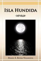 Isla Hundida: -Novela- 1463337965 Book Cover
