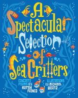 A Spectacular Selection of Sea Critters: Concrete Poems (Millbrook Picture Books) 1467721522 Book Cover