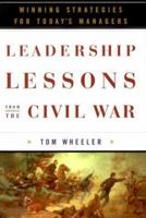 Leadership Lessons from the Civil War: Winning Strategies for Today's Managers 0385495196 Book Cover