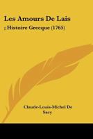 Les Amours De Lais: ; Histoire Grecque 1104647893 Book Cover