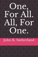 One, For All. All, For One. B091F3JC51 Book Cover