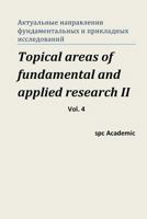 Topical Areas of Fundamental and Applied Research II. Vol. 4: Proceedings of the Conference. Moscow, 10-11.10.2013 1493650661 Book Cover