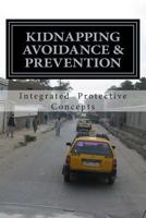 Kidnapping Avoidance & Prevention 1494762943 Book Cover